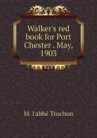 Walker's red book for Port Chester . May, 1903