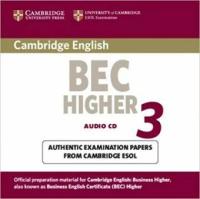 Cambridge ESOL "Cambridge Bec Higher 3 Audio CD"