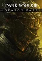 DARK SOULS™ III: Season Pass DLC (Steam; PC; Регион активации РФ, СНГ)