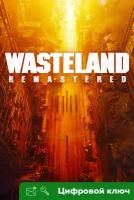 Ключ на Wasteland Remastered [PC, Интерфейс на русском, Xbox One, Xbox X | S]