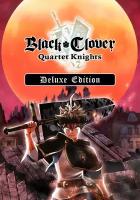 Black Clover: Quartet Knights - Deluxe Edition (Steam; PC; Регион активации РФ, СНГ)