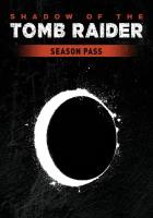 Shadow of the Tomb Raider - Season Pass DLC (Steam; Windows, PC; Регион активации РФ, СНГ)