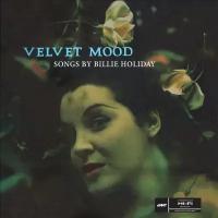 HOLIDAY, BILLIE Velvet Mood, LP (Remastered,180 Gram High Quality, Черный Винил)