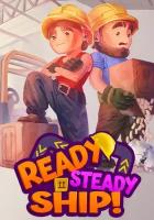 Ready, Steady, Ship! (Steam; PC; Регион активации все страны)