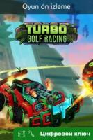 Ключ на Turbo Golf Racing (Game Preview) [PC, Полностью на русском, Xbox One, Xbox X | S]
