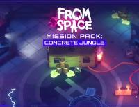 From Space - Mission Pack: Concrete Jungle