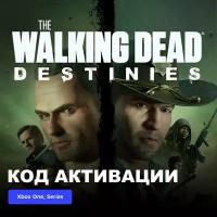 Игра The Walking Dead: Destinies Xbox One, Xbox Series X|S электронный ключ Турция