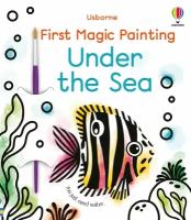 First Magic Painting. Under the Sea | Wheatley Abigail | Книга на Английском