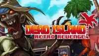 Игра Dead Island Retro Revenge для PC (STEAM) (электронная версия)