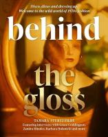 Книга "Behind the Gloss: Disco, divas and dressing up. Welcome to the wild world of 1970s fashion" в твердом переплете