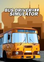 Bus Driver Simulator (Steam; PC; Регион активации РФ, СНГ)