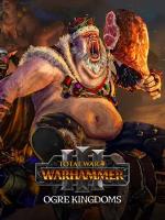 Total War: WARHAMMER III Ogre Kingdoms DLC PC Steam Регион активации Россия