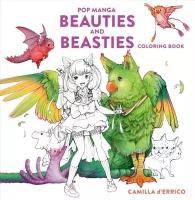 D'Errico, Camilla "Pop Manga Beauties and Beasties Coloring Book"