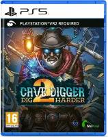 Cave Digger 2 Dig Harder (только для PS VR 2) PS5