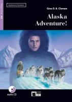 Alaska adventure (+ Audio CD)