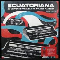 Виниловая пластинка Analog Africa V/A – Ecuatoriana (El Universo Paralelo De Polibio Mayorga 1969 - 1981) (+ booklet)