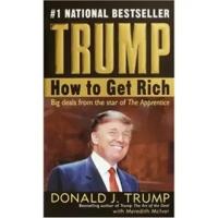 Donald J. Trump "Trump: How to Get Rich"