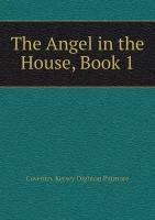 The Angel in the House, Book 1