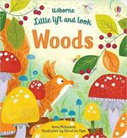 Milbourne Anna "Little Lift and Look Woods. Board book"