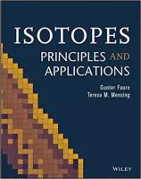 FAURE "Isotopes: Principles and Applications, Third Editi on / Изотопы: принципы и применения"