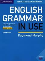 Murphy Raymond "English Grammar in Use. Book without Answers"