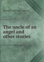 The uncle of an angel and other stories