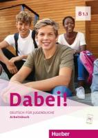 Gabriele Kopp, Josef Alberti, Siegfried Büttner "Dabei! B1.1 Arbeitsbuch"