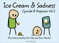 DenBleyker Robert "Cyanide and Happiness: Ice Cream and Sadness"