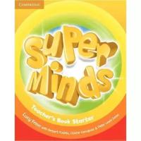 Frino, Lucy "Super Minds Starter. Teacher's Book"