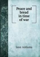 Peace and bread in time of war