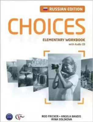 Harris Mikhael "Choices Russia Level Elementary Workbook+Audio CD Pack"