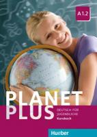 Josef Alberti, Gabriele Kopp, Siegfried Buttner "Planet Plus A1.2 Kursbuch"