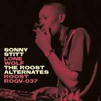 Виниловая пластинка Stitt, Sonny, Lone Wolf: The Roost Alternates (0081227930813)