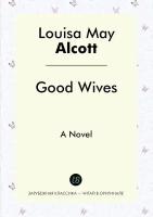 Good Wives. A Novel