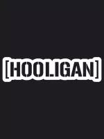 Наклейка на авто "HOOLIGAN"