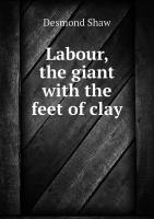 Labour, the giant with the feet of clay