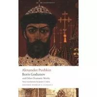 Alexander Pushkin "Boris Godunov and Other Dramatic Works"