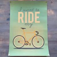 Плакат I want to ride