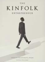 Книга "The The Kinfolk Entrepreneur: Ideas For Meaningful Work"