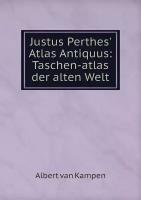 Justus Perthes' Atlas Antiquus: Taschen-atlas der alten Welt