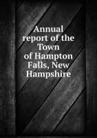 Annual report of the Town of Hampton Falls, New Hampshire