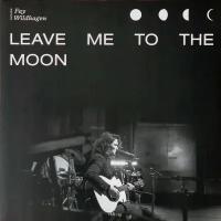 Фолк WM Fay Wildhagen Leave Me To The Moon