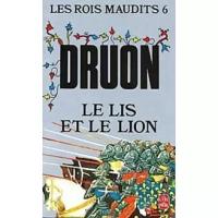 Дрюон М. "Le Lis et le Lion"