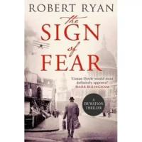 Ryan Robert "The Sign of Fear (A Doctor Watson Thriller)"