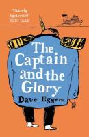 Eggers Dave / Дейв Эггерс "Captain and the Glory"