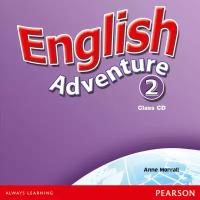 Уорэлл Энн "English Adventure: Level 2: Class CD (аудиокурс на 2 CD)"