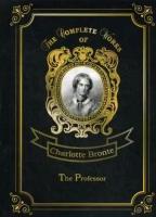 Bronte Charlotte "The Professor. Volume 2"