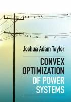 Taylor "Convex Optimization of Power Systems"