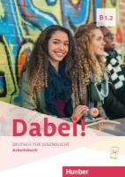 Gabriele Kopp, Josef Alberti, Siegfried Büttner "Dabei! B1.2 Arbeitsbuch"