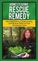 Homesteading Rescue Remedy. Help for the Overwhelmed Homesteader